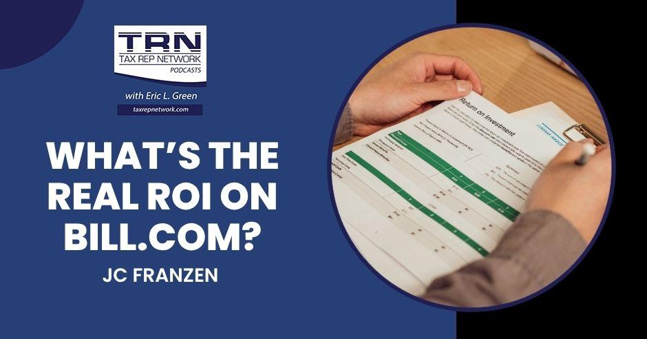 What's The Real ROI On Bill.com? with JC Franzen